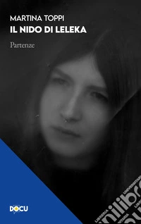 Il nido di Leleka. Partenze libro