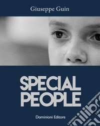 Special people. Storie di ragazzi con la voglia di vincere libro