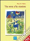 Sera a' la stasio ('Na). Con CD Audio libro