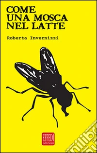 Come una mosca nel latte