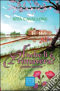 Anche lì è primavera?
