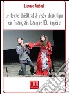 Le texte théatral à visée didactique en français langue étrangère libro di Audéoud Laurence