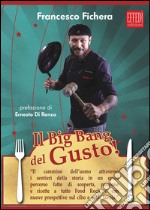 Il Big Bang del gusto!