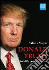 Donald Trump. Avidità, potere e denaro libro