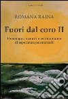 Fuori dal coro II. Personaggi, incontri e testimonianze di esperienze paranormali libro