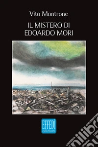 Il mistero di Edoardo Mori
