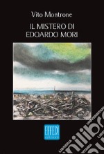 Il mistero di Edoardo Mori libro