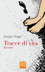 Tracce di vita libro