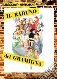 Il raduno dei Gramigna
