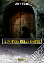 Il potere delle ombre libro