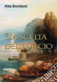 La scelta del luccio