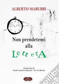 Non prendetemi alla lettera