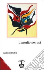 Il meglio per noi libro