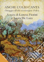 Anche l'olio canta libro