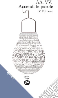 Accendi le parole. 4ª edizione libro