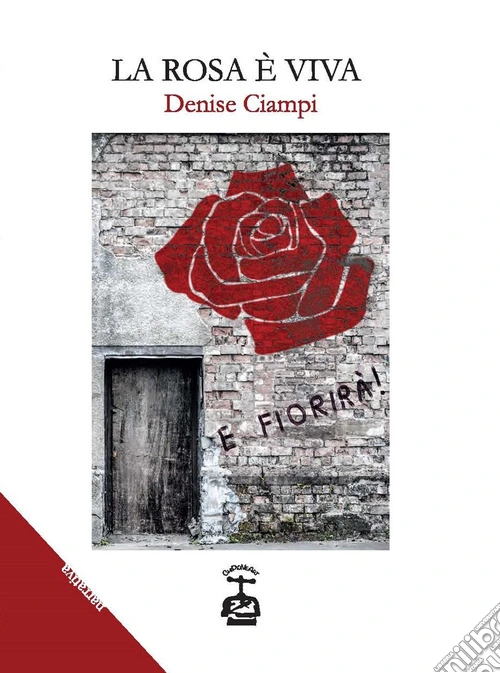 La rosa è viva