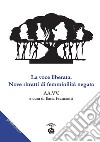 La voce liberata. Nove ritratti di feminilità negata libro