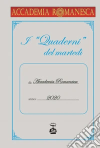 I quaderni del martedì 2020 libro
