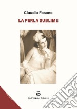 La perla sublime libro