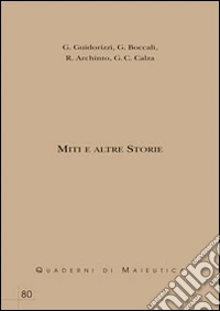 Miti e altre storie