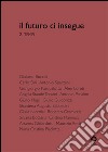 Il futuro ci insegue. Vol. 2: Tempi libro