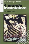 Il grande incantatore. Per Ishmael Reed libro di Rimondi G. (cur.)