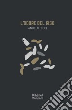 L'odore del riso libro