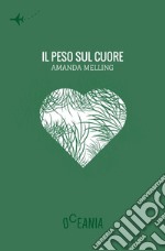 Il peso sul cuore