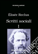 Scritti sociali. Vol. 1 libro