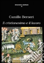 Il cristianesimo e il lavoro