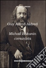 Michail Bakunin comunista libro