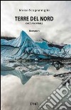 Terre del Nord. Caccia mortale libro