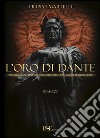 L'oro di Dante libro