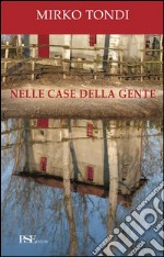 Nelle case della gente libro