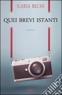 Quei brevi istanti