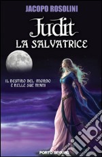 La salvatrice. Judit