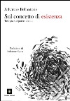 Sul concetto di esistenza. Trilogia sul potere. Vol. 1 libro