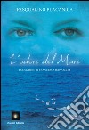 L'odore del mare libro di Placanica Pasqualino