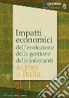 Impatti economici dell'evoluzione della gestione delle infestanti del riso in Italia libro