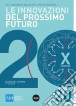 Le innovazioni del prossimo futuro. Vol. 1: Scenari di settore libro