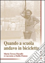 Quando a scuola andavo in bicicletta libro