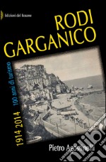 Rodi Garganico 1914-2014. 100 anni di turismo