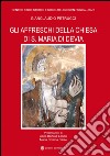 Gli affreschi della chiesa di S. Maria di Devia. Ediz. illustrata libro