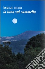 La luna sul cammello libro