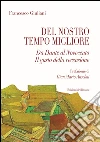 Del nostro tempo migliore. Da Dante al Novecento. Il gusto della recensione libro di Giuliani Francesco