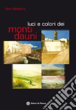 Luci e colori dei monti Dauni