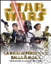 Star Wars. La guida ai personaggi dalla A alla Z. Ediz. illustrata libro