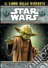 Star Wars. Il meglio dello Yoda pensiero. Il libro delle risposte libro