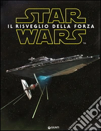 Star Wars. Il risveglio della forza
