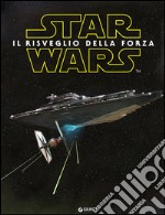 Star Wars. Il risveglio della forza libro